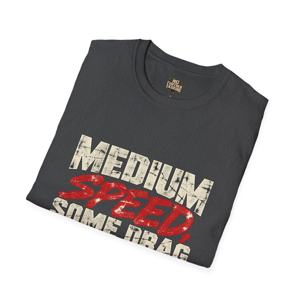 Medium Speed, Some Drag Dark Mode Veteran T-Shirt | Retired High Speed Humor