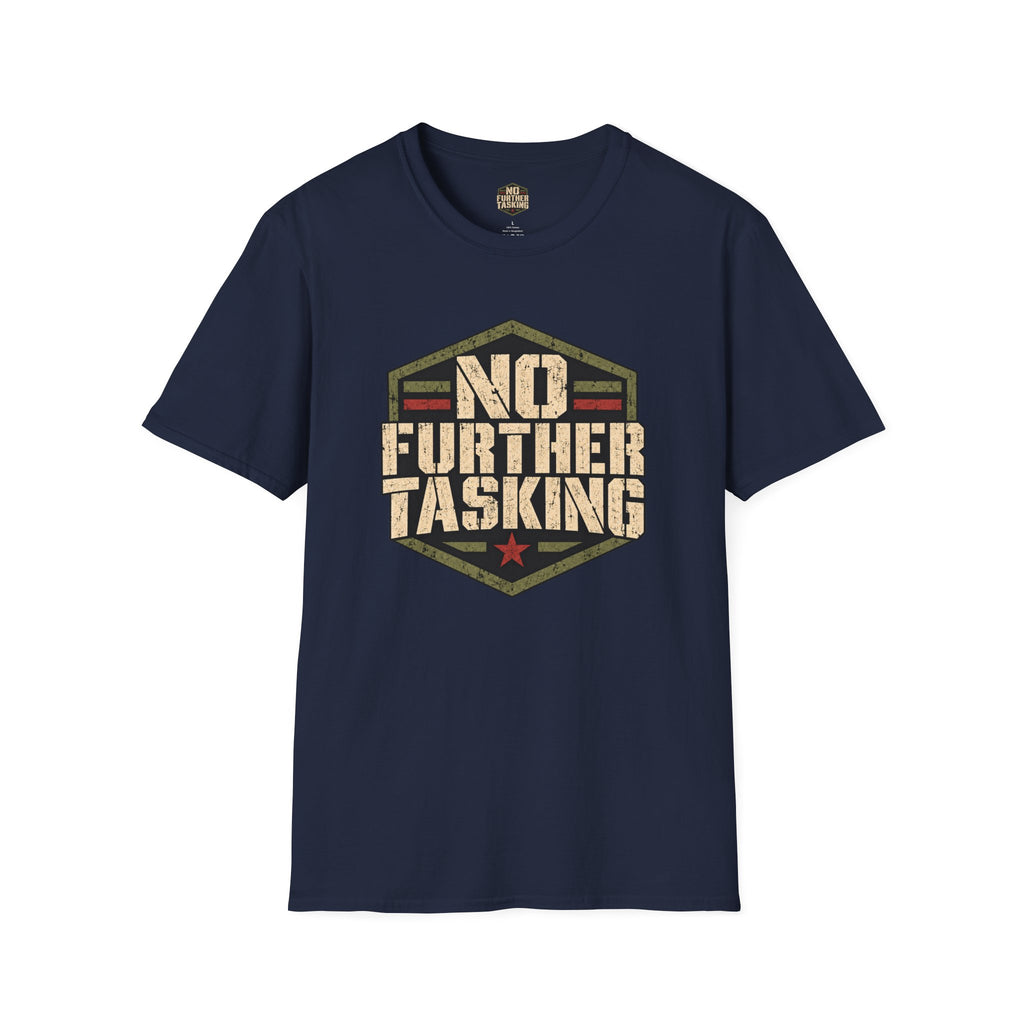 No Further Tasking Veteran T-Shirt | Military Humor Shirt