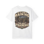 If It Ain’t Raining, You Ain’t Training Veteran T-Shirt – Military Humor Tee