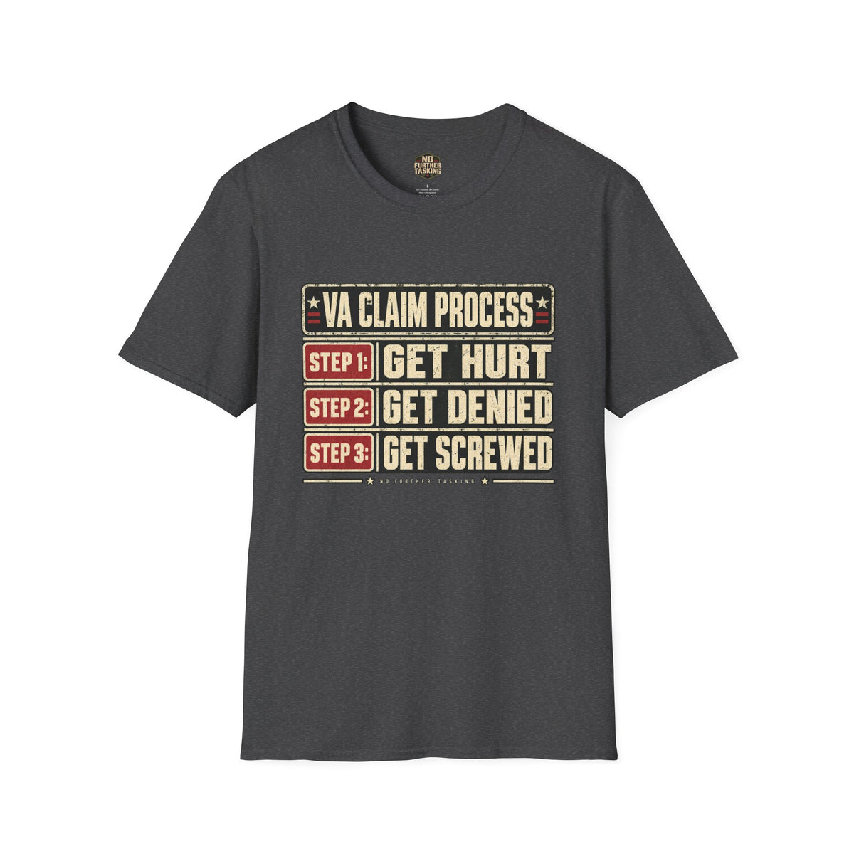 VA Claim Process Veteran T-Shirt | Get Hurt Get Denied Get Screwed