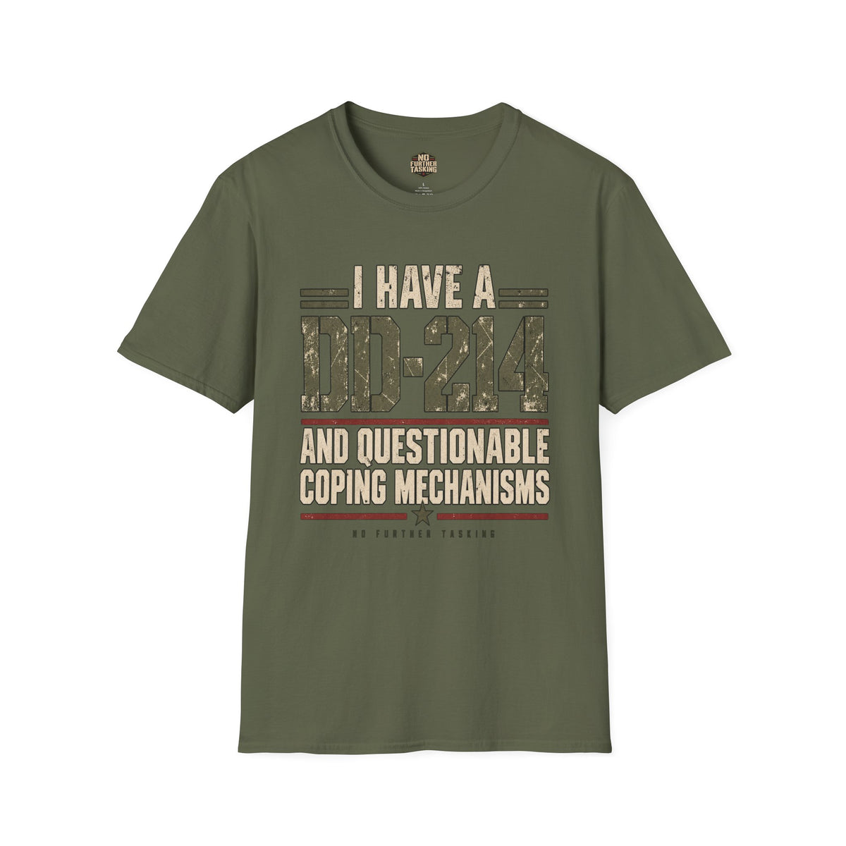 DD-214 Questionable Coping Mechanisms Veteran T-Shirt | No Further Tasking