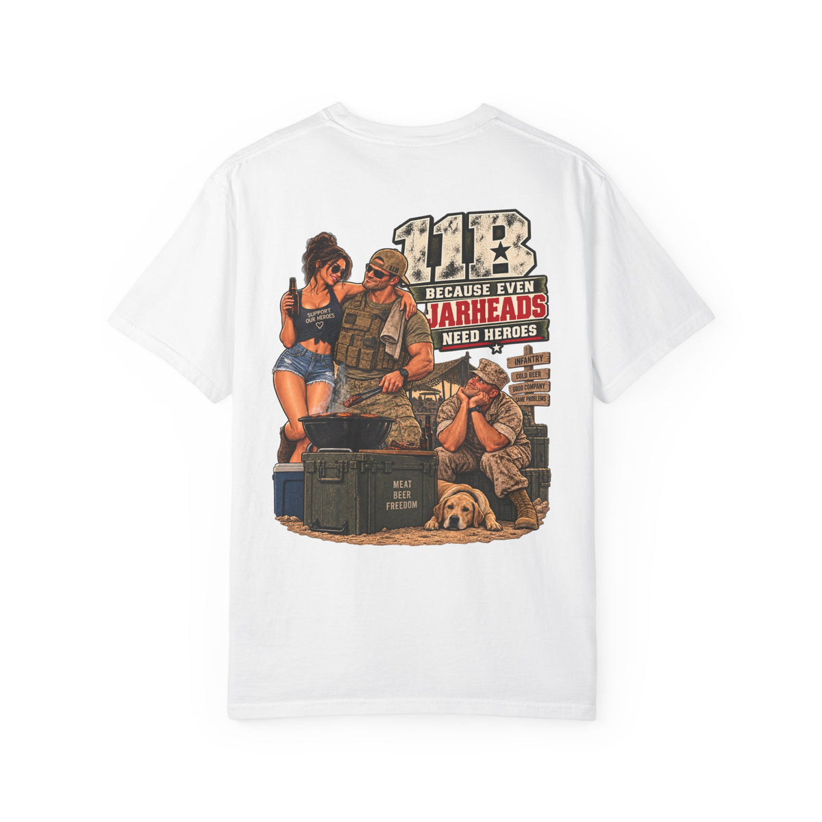 11B — Because Even Jarheads Need Heroes | Veteran Infantry Humor Shir