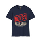 100% P&T Pissed & Tired Veteran T-Shirt | No Further Tasking