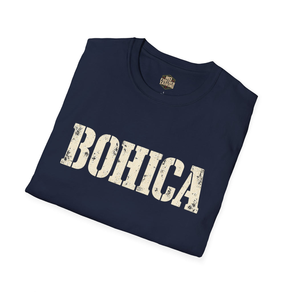 BOHICA Veteran T-Shirt | Military Humor Shirt | No Further Tasking