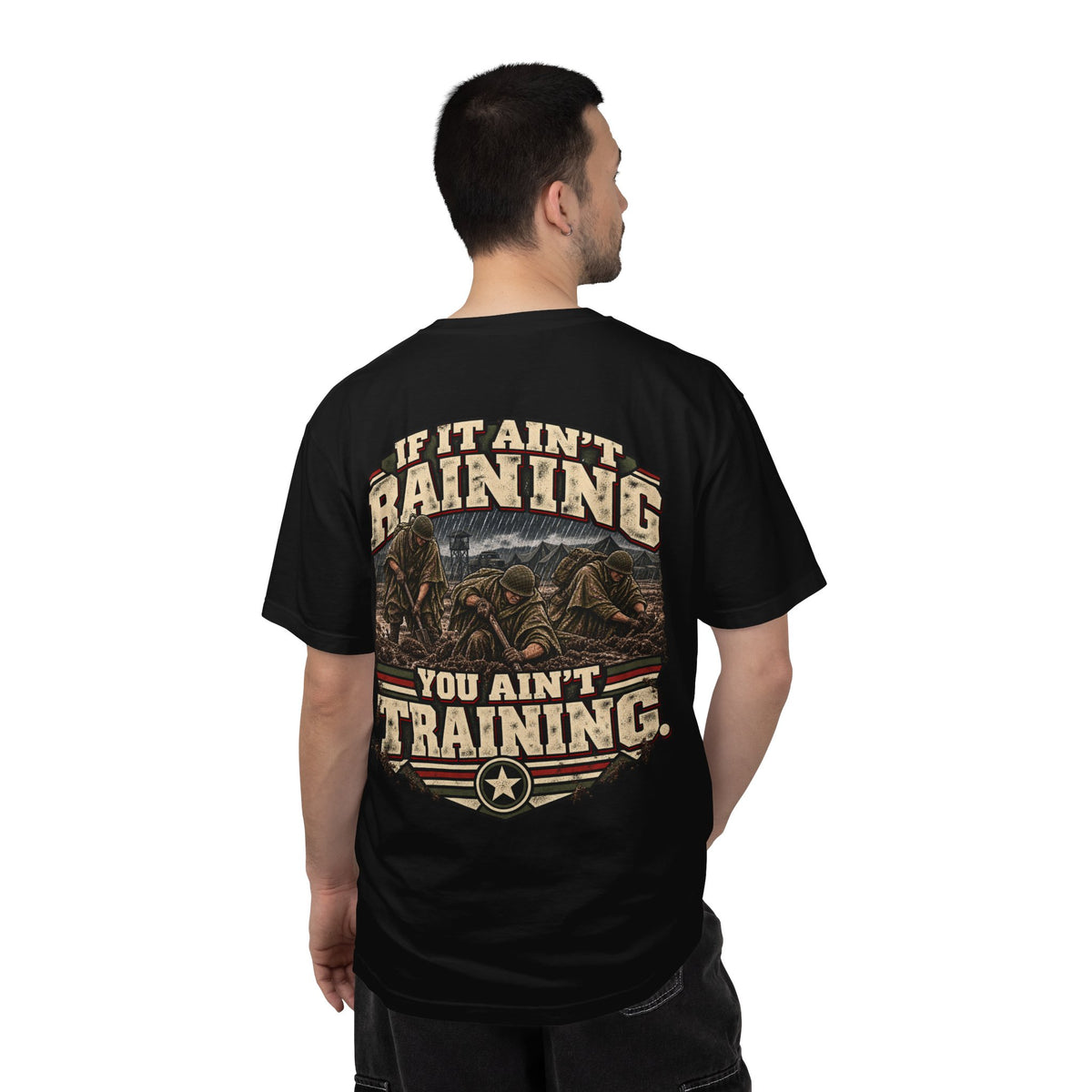 If It Ain’t Raining, You Ain’t Training Veteran T-Shirt – Military Humor Tee