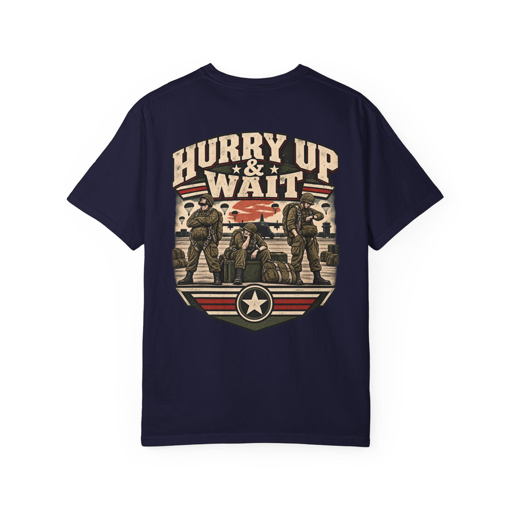 Hurry Up & Wait Veteran T-Shirt – Military Humor Tee