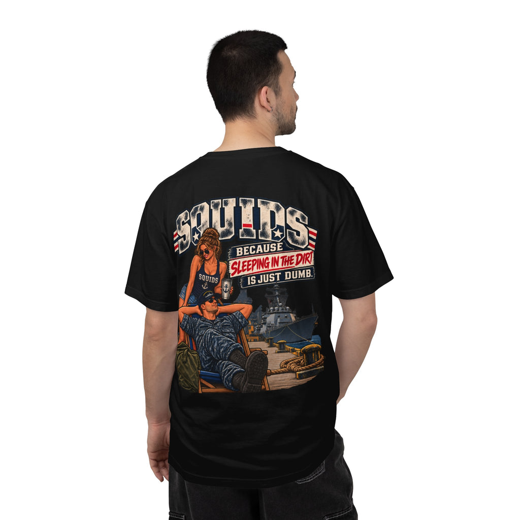 Squids Navy T-Shirt - "Sleeping in the Dirt" Military Humor Graphic Tee