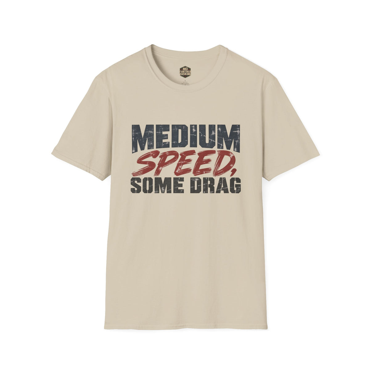 Medium Speed, Some Drag Veteran T-Shirt | Retired High Speed Humor