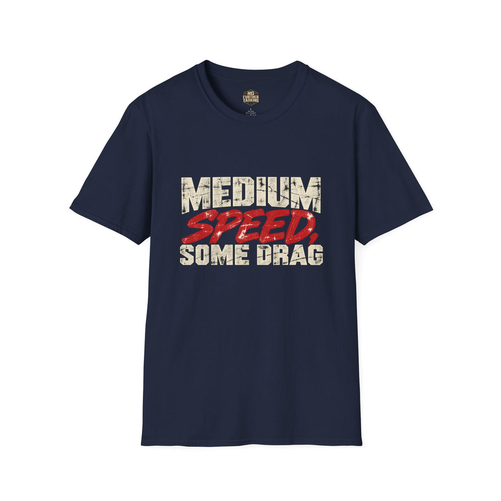 Medium Speed, Some Drag Dark Mode Veteran T-Shirt | Retired High Speed Humor