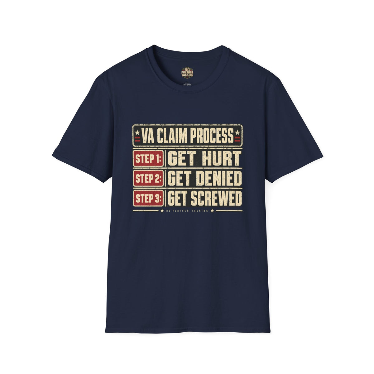 VA Claim Process Veteran T-Shirt | Get Hurt Get Denied Get Screwed
