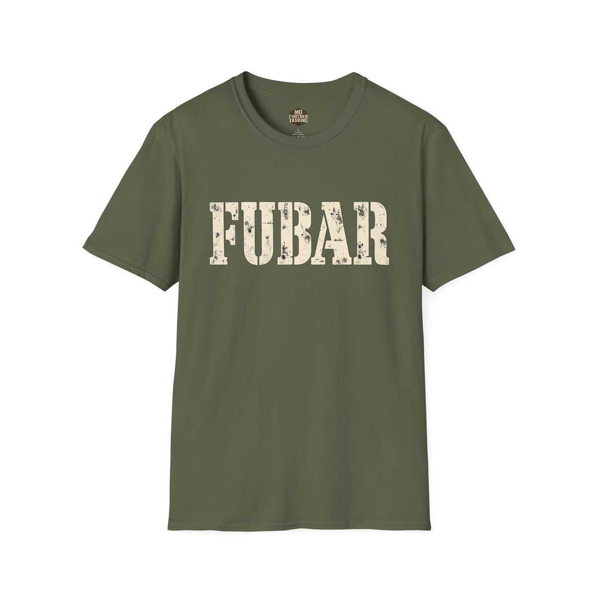 FUBAR Veteran T-Shirt | No Further Tasking
