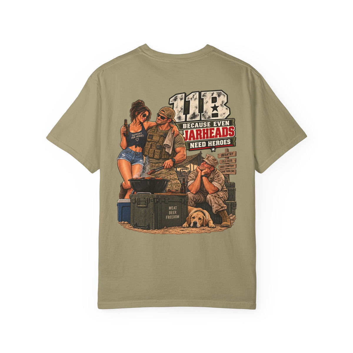 11B — Because Even Jarheads Need Heroes | Veteran Infantry Humor Shir