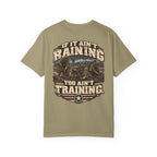If It Ain’t Raining, You Ain’t Training Veteran T-Shirt – Military Humor Tee