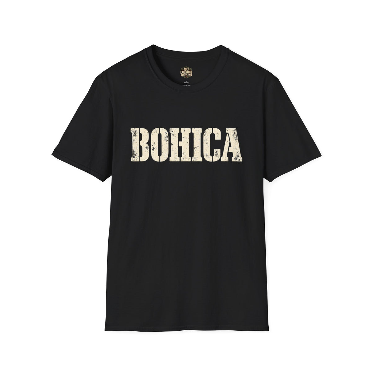 BOHICA Veteran T-Shirt | Military Humor Shirt | No Further Tasking